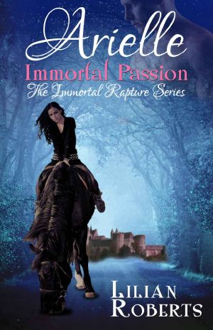 [Immortal Rapture 03] • Arielle Immortal Passion